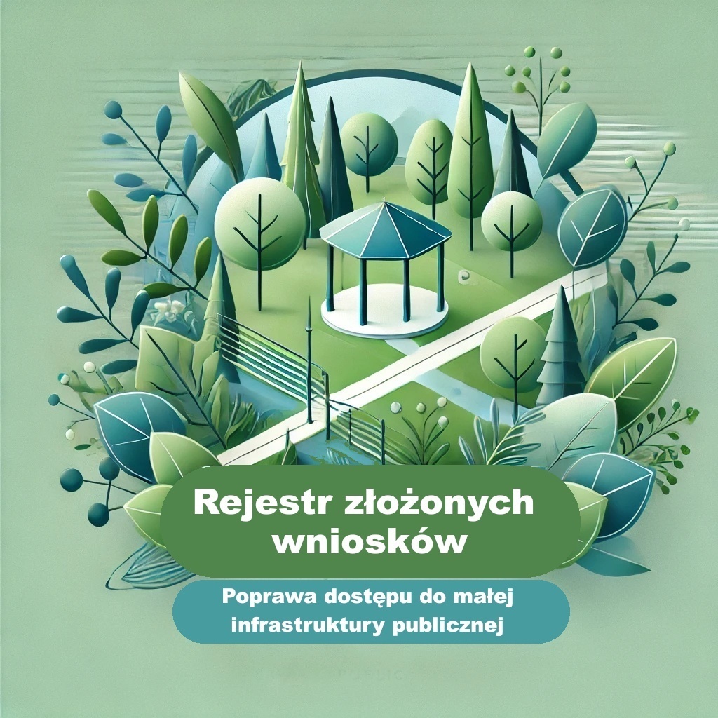 ilustracja przedstawiająca stylizowany, zielony park z alejkami, drzewami i altaną pośrodku. Grafika otoczona roślinnością w odcieniach zieleni i niebieskiego. W centralnej części umieszczono napis: „Rejestr złożonych wniosków”.