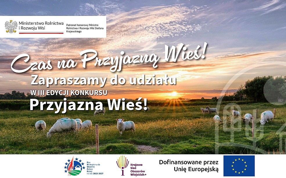 Plakat przedstawia wiejskie pola o zachodzie słońca, na których pasą się owce. Na grafice znajduje się informacja o konkursie „Przyjazna Wieś” oraz zaproszenie do udziału w jego trzeciej edycji.